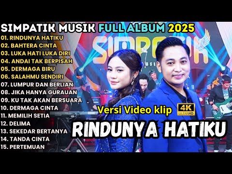 SIMPATIK MUSIC FULL ALBUM TERBARU 202 5 || RINDUNYA HATIKU - IRWAN FULL ALBUM TERBARU 2025