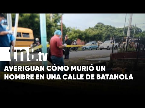 Investigación policial en una calle de Batahola, Managua - Nicaragua