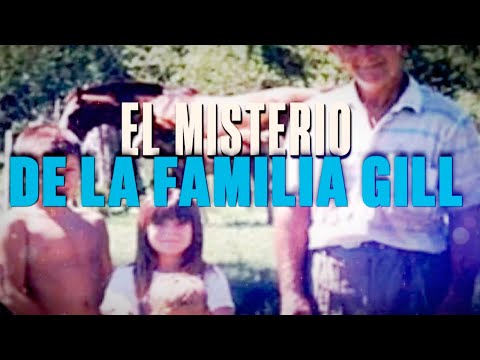 El misterio de la desaparición de la familia Gill