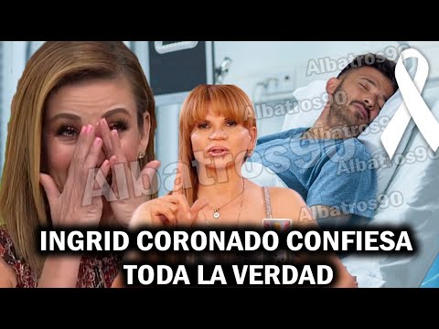 MHONI VIDENTE: INGRID CORONADO CONFIESA TODA LA VERDAD SOBRE LA MUERTE DE FERNANDO DEL SOLAR