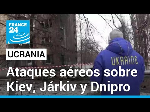 Ucrania: mortífera ronda de ataques aéreos rusos en Kiev, Járkiv y Dnipro • FRANCE 24 Español