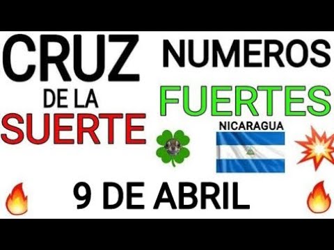 Cruz de la suerte y numeros ganadores para hoy 9 de Abril para Nicaragua