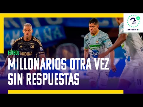 Millonarios se volvió a ver sin respuestas