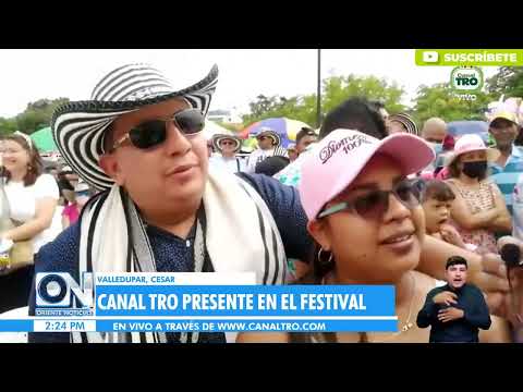 El Canal TRO presente en el Festival de la Leyenda Vallenata 2022