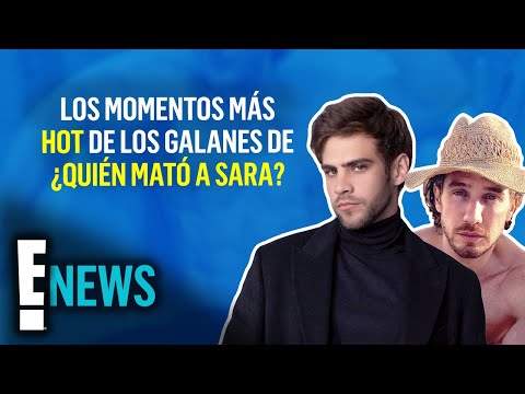 Los momentos más hot de los galanes de ¿Quién mató a Sara