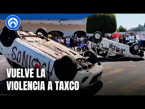 Manifestantes desatas el caos en Taxco tras el asesinato de una niña de 8 años