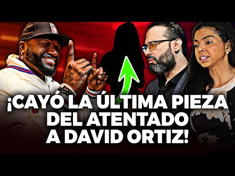 ¡Cae La Última Pieza Del ATENTAD0 Contra David Ortiz! ¡Se Trata De Una Mujer Y No Es Dominicana!