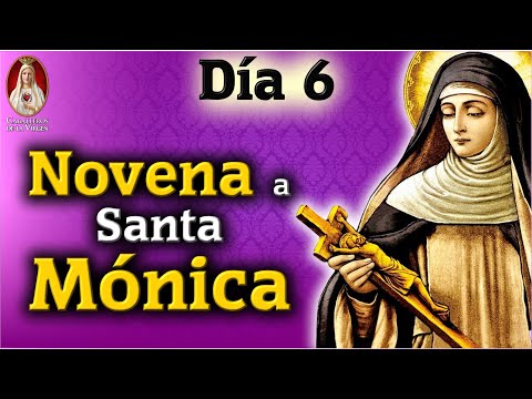?Día 6?Novena a Santa Mónica madre de San AgustínOración por los hijosCaballeros de la Virgen
