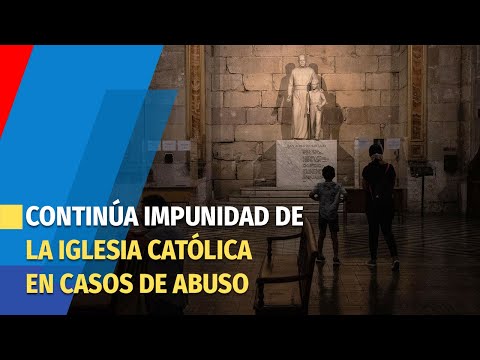 Silencio, impunidad y complicidad en los casos de abuso en la Iglesia latinoamericana