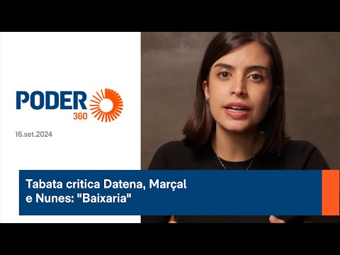 Tabata critica Datena, Marçal e Nunes: Baixaria