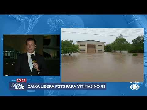 Caixa libera FGTS para as vítimas das chuvas no Rio Grande do Sul