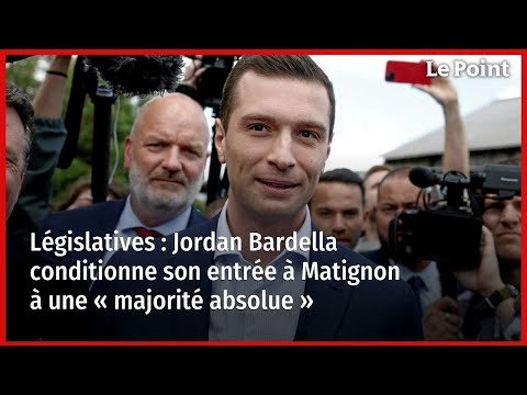 Législatives : Jordan Bardella conditionne son entrée à Matignon à une « majorité absolue »