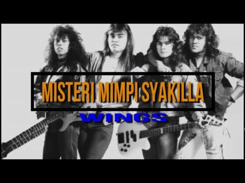 Wings - Misteri Mimpi Syakilla (Lirik)