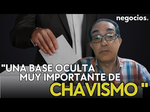 “En Venezuela hay una base oculta muy importante de chavismo que aparece en las elecciones”