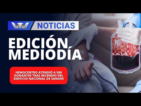 Ed.Mediodía 16/01 | Hemocentro atendió a 508 donantes tras incendio del Servicio Nacional de Sangre