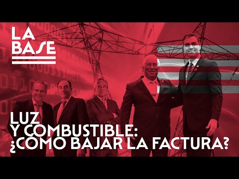 La Base #32 - Luz y combustible: ¿cómo bajar la factura?