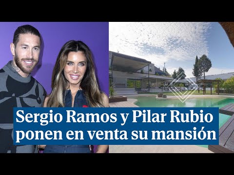 Sergio Ramos y Pilar Rubio ponen en venta su mansión de Madrid por 6 millones
