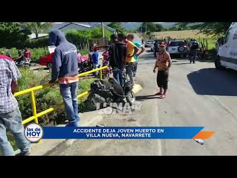 Accidente deja un joven muerto en Villa Nueva, Navarrete