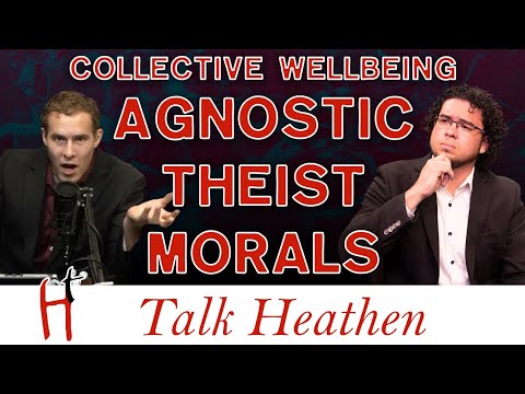 I Am An Agnostic Theist And Here Is Why! | Sven-WA |Talk Heathen 04.41