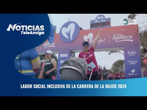 Labor social inclusiva de la carrera de la mujer 2024 - Noticias Teleamiga