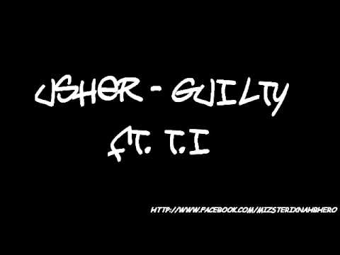 Usher ft. T.I. - Guilty