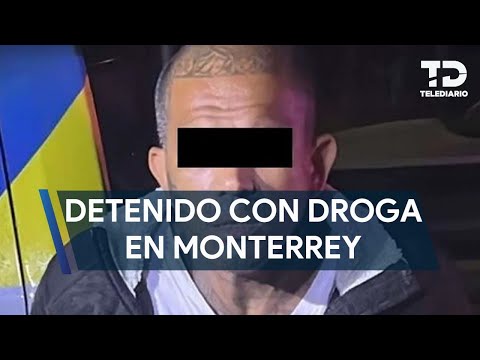 Detienen a hombre con droga en el centro de Monterrey