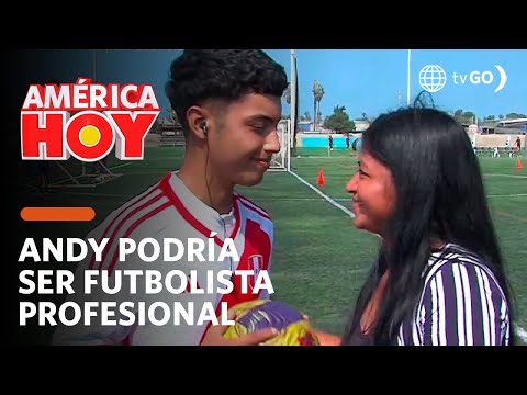 América Hoy: Andy cumple su sueño y es probado para ser futbolista profesional (HOY)