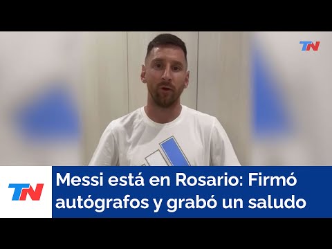 Messi está en Rosario: firmó autógrafos en la puerta de su casa y grabó un saludo por las fiestas