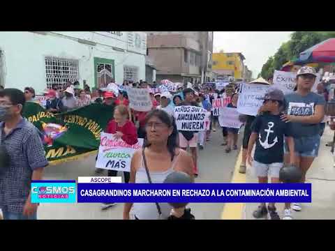 Ascope: Casagrandinos marcharon en rechazo a la contaminación ambiental
