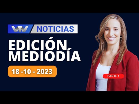 VTV Noticias | Edición Mediodía 18/10: parte 1