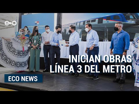 Inicia construcción de línea 3 del Metro hacia Panamá Oeste | ECO News