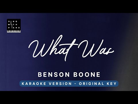 What was - Benson Boone (Original Key Karaoke) - Piano Instrumental Cover with Lyrics