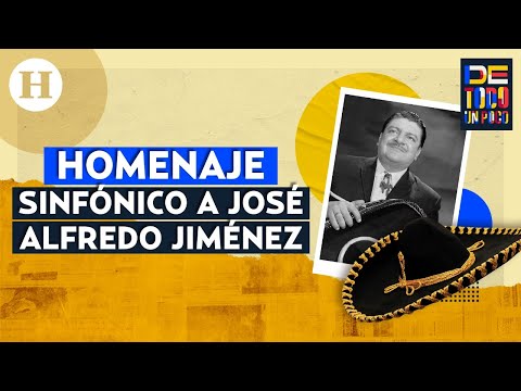 Homenaje sinfónico a José Alfredo Jiménez a 50 años de su fallecimiento | De todo un poco