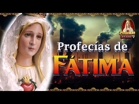 Profecías del Reino de María Nuestra Señora de Fátima?16° Podcast Caballeros de la Virgen en Vivo
