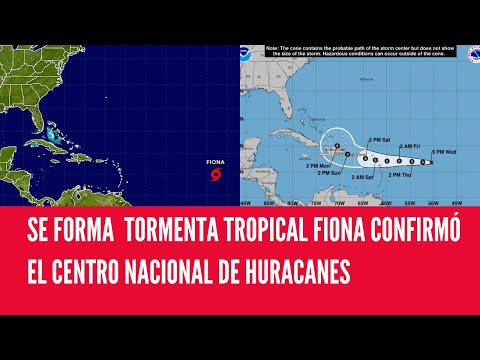 SE FORMA TORMENTA TROPICAL FIONA CONFIRMÓ EL CENTRO NACIONAL DE HURACANES