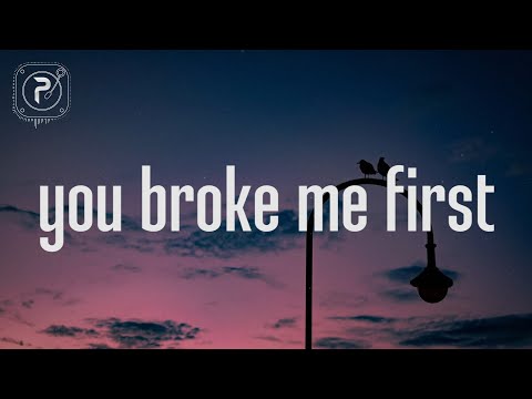Tate McRae - you broke me first (Lyrics)