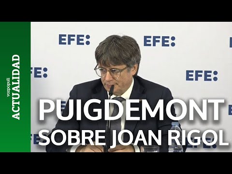 Puigdemont sobre Joan Rigol: Agradezco todo lo que ha hecho por el país y la lengua catalana
