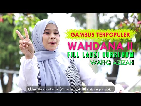 WAHDANA - WAFIQ AZIZAH | FIL LADZI HUBBUHUM (OFFICIAL MUSIC VIDEO)