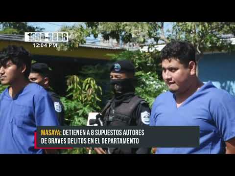 Policía Nacional en Masaya detuvo a 8 sujetos por distintos delitos - Nicaragua