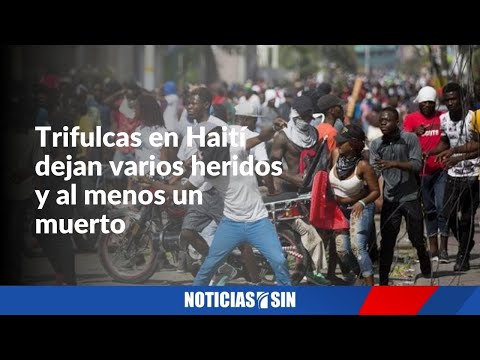 Trifulcas en Haití dejan varios heridos y al menos un muerto