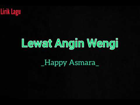 Lewat Angin Wengi - Happy Asmara (lirik)