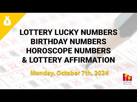 October 7th 2024 - Lottery Lucky Numbers, Birthday Numbers, Horoscope Numbers