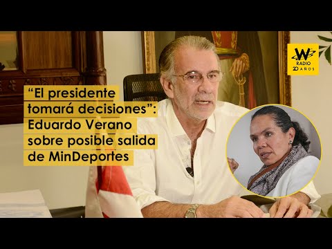Petro tomará decisiones: Eduardo Verano sobre posible salida de MinDeportes