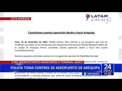 Aeropuerto Rodríguez Ballón de Arequipa: cerca de 2 mil personas habrían tomado instalaciones (2/2)