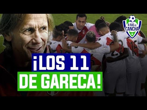 Perú vs. Bolivia: los once de Ricardo Gareca | A RAS DE CANCHA