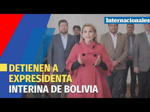 Detienen a expresidenta interina de Bolivia Jeanine Áñez