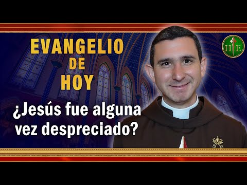EVANGELIO DE HOY - Domingo 4 de Julio | ¿Jesús fue alguna vez despreciado #EvangeliodeHoy