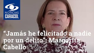 “Jamás he felicitado a nadie por un delito”: Margarita Cabello sobre lo ocurrido en La Modelo