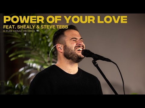 Power of Your Love (Steve Tebb x SHEALY)