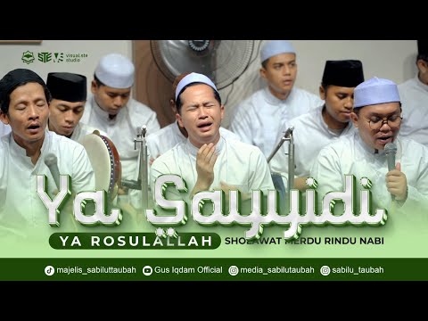 YA SAYYIDI YA RASULALLAH - SHOLAWAT MERDU RINDU NABI, rutinan Maulid Simtudduror Sabilu_Taubah